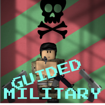 Guided Military! [NEW!]