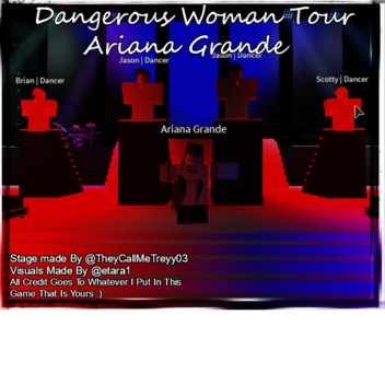 🔥 The Dangerous Woman Tour 🔥