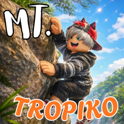 [IMPOSSIBLE⛰️] Mount Tropiko
