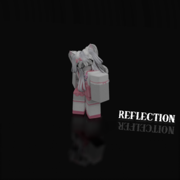 Reflection [DEMO]