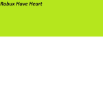 Robux Have Heart