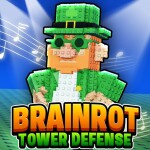 [🍀] Brainrot Tower Defense 