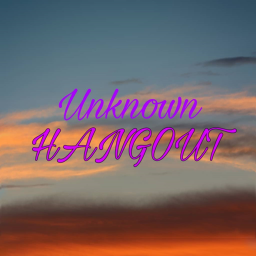 Unknown Hangout