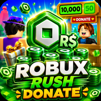 Robux Rush Donate!