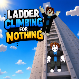 Ladder Climbing For Nothing 2 (ALPHA)