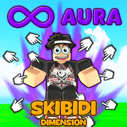 [SKIBIDI DIMENSION] Aura Champions Simulator