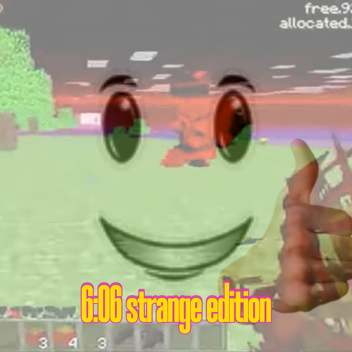 6:06 pm strange edition