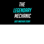 The Legendary Mechanic