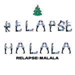 🎙️ Relapse: Malala [13+]