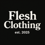 FleshClothes EST. 2025