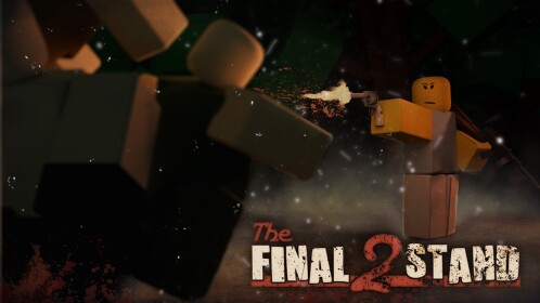 The Final Stand 2 [7.6] Quality of Life Update✅