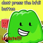 Don't Press The BFB Button 