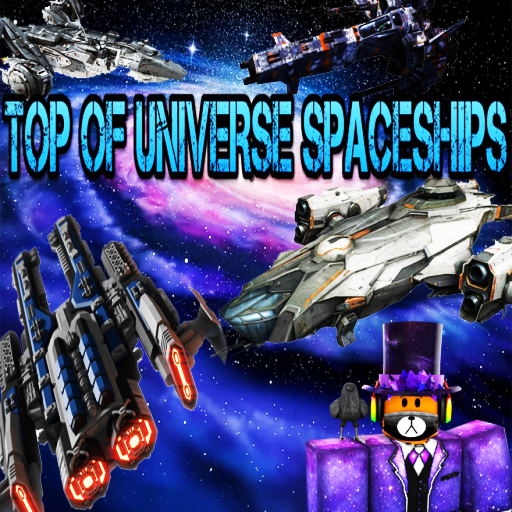 TOP OF UNIVERSE SPACESHIPS 