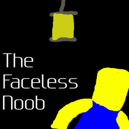 The Faceless Noob