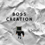 Boss Creation