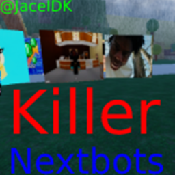Killer Nextbots!👁️‍🗨️ (SEEK)