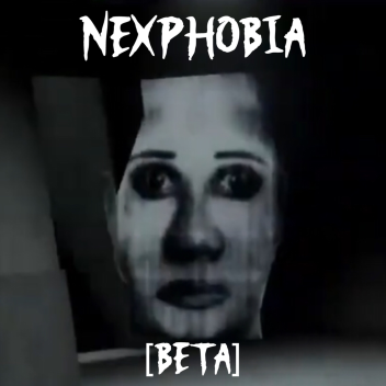 [ein weiteres Tür-Update] Nexphobia [Beta]