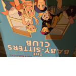 The BSC A.k.a. the babysitters club