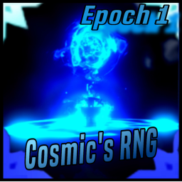 Cosmic’s RNG [Epoch 1]