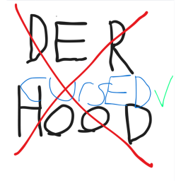 Not Der Hood or cursedtopeus game
