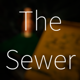 The Sewer (Not completed)
