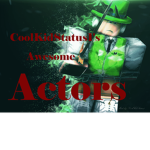 CoolKidStatus1's Actors