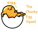 The Chunky Egg Squad