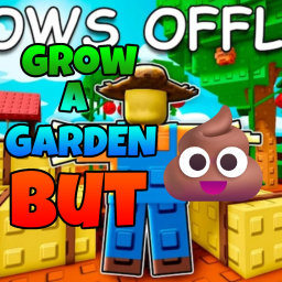 Grow the Garden But Bad💩[UPD]