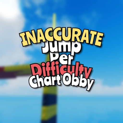 Inaccurate Jump Per Difficulty Chart Obby