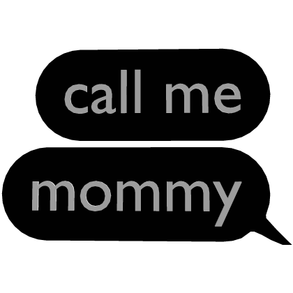 Call me mommy sign