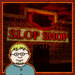 SLOP SHOP