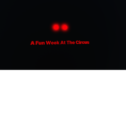 A Fun Week At The Circus