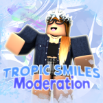 Tropic Smiles Moderation