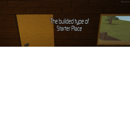 The builded type of Starter Place[UPDATE]