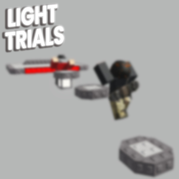 Light Trials