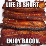 Bacon.....gang