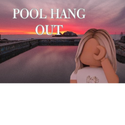 pool hangout!