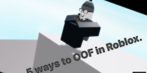 Ways to oof but in roblox
