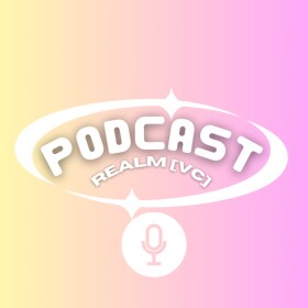 Podcast Realm [VC]