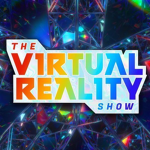 The Virtual Reality Show
