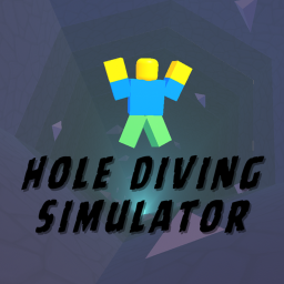 Hole Diving Simulator [🫧UPDATE 1🫧]