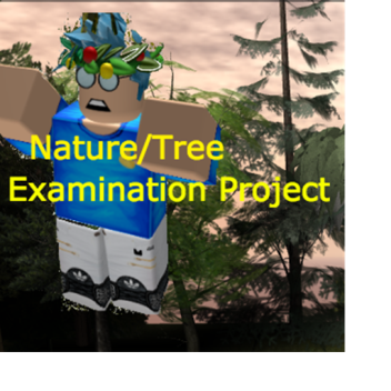 Nature/Tree Examination Project (BETA)
