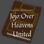 Jojo: Over Heavens United