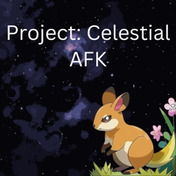 Celestial AFK