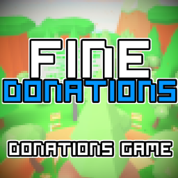 FINE DONATIONS [PLS DONATE GAME] NEW!