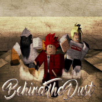 BehindTheDust[Way Early Access]