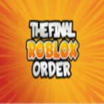 The Final Roblox Order