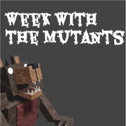 Week With the Mutants (BETA)