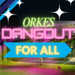 [FOR ALL] ORKES DANGDUT VVIP🎤Music Party