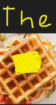The Goofiest Waffles